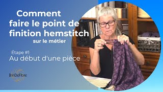 Comment commencer un tissage Le point hemstitch ou point de Paris [upl. by Lucita]