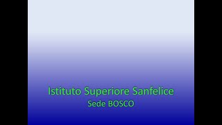 202526 Orientamento Istituto Superiore Sanfelice Sede BOSCO [upl. by Alverson]