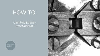 How To  Align Jaws amp Pins  620M630MA [upl. by Naugal]