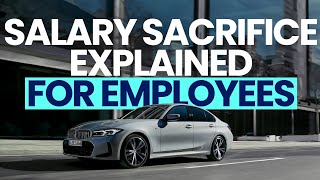 Car Salary Sacrifice Explained For Employees [upl. by Kalina]