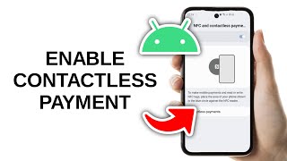 How to Enable Contactless Payment NFC on Android Phone [upl. by Lew]