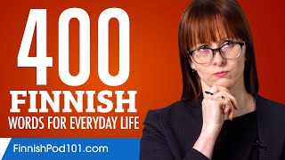 400 Finnish Words for Everyday Life  Basic Vocabulary 20 [upl. by Ttehr714]