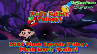 BMF100 X Marathon Movie 7 Xeds Father Trilogy 2020 Trilogy Plush Episode Movie Trailer [upl. by Euphemia]