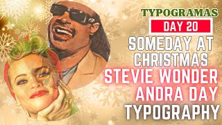 quotSome Day at Christmasquot Stevie WonderampAndra Day TYPOGRAPHY  KL Typography [upl. by Merrielle313]