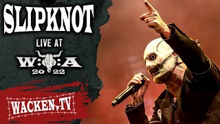 Slipknot  Live at Wacken Open Air 2022 [upl. by Jill]