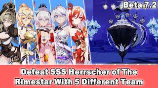 Beta 72 Honkai Impact 3 SEA  Defeat SSS Herrscher of The Rimestar With 5 Different Team Lineup [upl. by Cinnamon]