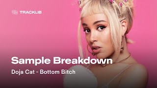 Sample Breakdown Doja Cat  Bottom Bitch [upl. by Aineg]