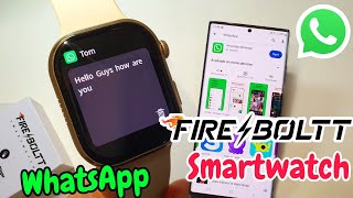 Fire Boltt Smartwatch Get WhatsApp Messages  Fire boltt Watch Get WhatsApp Notification [upl. by Ilowell]