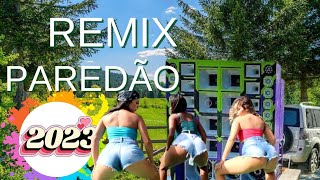 REMIX PAREDÃOO MELHOR DO SUCESSOVERÃO 2023 [upl. by Quentin958]