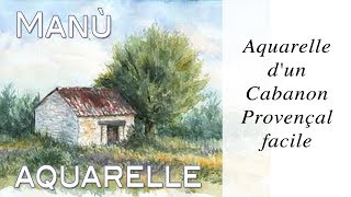 Aquarelle  watercolor  dun Cabanon provençal Truepainting [upl. by Anertak]