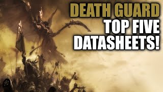 The Top 5 Competitive Death Guard Units In 10th Edition  Warhammer 40k [upl. by Quintin]