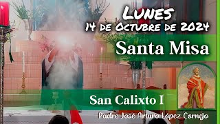 ✅ MISA DE HOY lunes 14 de Octubre 2024  Padre Arturo Cornejo [upl. by Lerred]