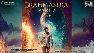 BRAHMĀSTRA PART 2 DEV  Trailer  Hrithik Roshan  Ranbir Kapoor  Alia  Ranveer Singh Dev Fan Mad [upl. by Henni]