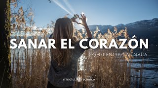 SANAR EL CORAZÓN Meditación Guiada para REDUCIR EL ESTRÉSMindfulness en españolMindful Science [upl. by Esiocnarf]