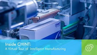 Inside CHINT A Virtual Tour of Intelligent Manufacturing [upl. by Anaujit]