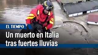 Un muerto en Italia tras fuertes lluvias  El Tiempo [upl. by Akram410]