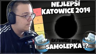 KATOWICE 2014 SAMOLEPKY   TIER LIST 5 [upl. by Naig789]