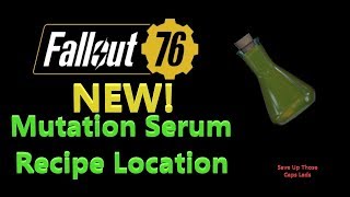 Fallout 76 Mutation Serum Recipe Location [upl. by Angle]