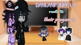 ❥ drv3 reacts to their pregames  angst  spoilers  saiouma  kaimaki  ★ [upl. by Flosi457]