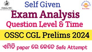 Exam Analysis  Paper Level amp Time  OSSC CGL Prelims 2024 Abinash ପାଠଶାଳା [upl. by Arodnap]