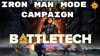 BattleTech Campaign  Iron Man Mode  Lets Play Episode 1 [upl. by Pillyhp]