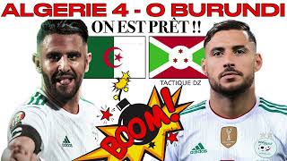 ALGERIE 🇩🇿 BURUNDI 🇧🇮 4 BUT À 0 AVANT LA CAN 2024 🔥 ON EST PRÊT MAINTENANT FAUT FRAPPER FORT [upl. by Bertold]