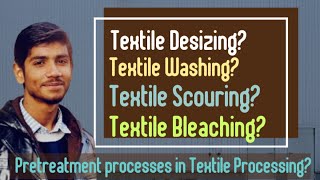 Textile Desizingwashingscouringbleaching or pretreatment processes by Knowledge Haveli [upl. by Sidnala]