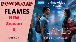 Flames season 3 web series kaise dekhe  how to download flames season 3 web series [upl. by Elcin]