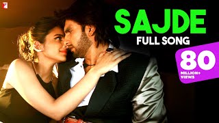 Sajde  Full Song  Kill Dil  Ranveer Parineeti Arijit Singh Nihira  ShankarEhsaanLoy Gulzar [upl. by Barfuss]