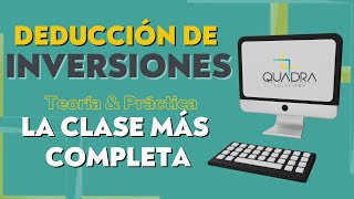 💥LA MEJOR CLASE DE DEDUCCIÓN DE INVERSIONES  ACTIVO FIJO [upl. by Ailyn]