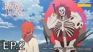 The Faraway Paladin  Episode 2 EN Sub  JP Dub【STAR OTAKU INDIA】 [upl. by Enelyw353]