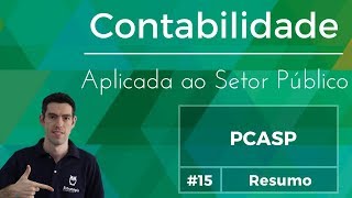 Resumo Plano de Contas Aplicado ao Setor Público PCASP [upl. by Caleb]