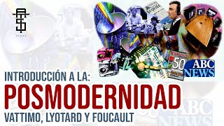 Introducción a la Posmodernidad Vattimo Lyotard y Foucault [upl. by Attemaj970]