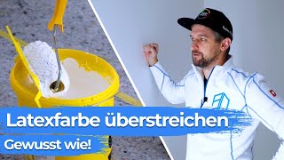 Latexfarbe überstreichen  Worauf du achten musst für ein perfektes Ergebnis [upl. by Eissolf]