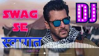 LUCKY DJ Swag Se Swagat Remix Salman Khan Katrina Kaif Tiger Zinda Hai360p [upl. by Yendys]