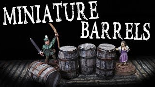 Easy to Make BARRELS for Miniature DampD Taverns The DMs Craft 106 [upl. by Amandy236]