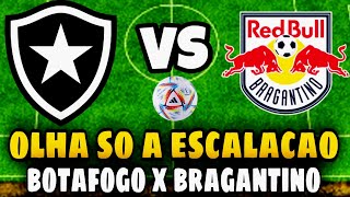 💥NÃO DÁ PARA ACREDITAR NESSA ESCALAÇÃO DO BOTAFOGO PARA O CONFRONTO DIANTE DO RED BULL BRAGANTINO [upl. by Sansen924]