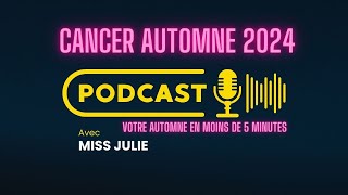 CANCER ♋️ Votre automne 2024 résumé en moins de 5 minutes [upl. by Ddej371]