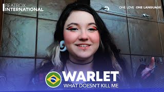 WARLET 🇧🇷  WHAT DOESNT KILL ME [upl. by Ahsekyt]