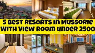 5 Best Luxurious Resorts In Mansuri under Rs 2500  Hotels Near Mall Road With Mountain View Rooms [upl. by January]