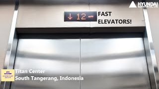 FAST Hyundai Elevators with Touchless Buttons at Titan Center South Tangerang Banten [upl. by Burg]