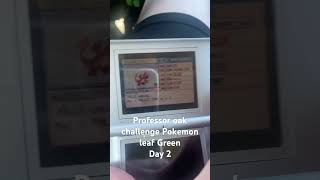 Playing Pokemon lead green Trying to do professor oak challenge pokemon pokemoncommunity [upl. by Olive118]