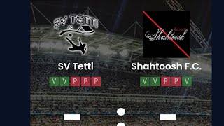 SV Tetti vs Shatoosh [upl. by Ycrad]