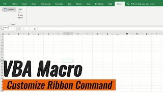 How to Create a Custom Ribbon Command in Excel Using VBA Macros [upl. by Paget]