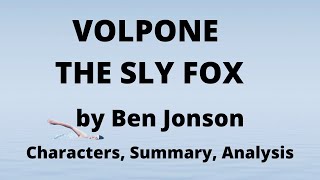 Volpone the Fox by Ben Jonson Characters Summary and Analysis [upl. by Goddard3]