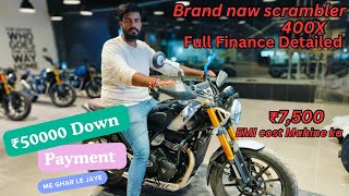 New Triumph Scrambler 400X E20 Bs6  Down Payment amp माहिने की EMI COST 👍 Loan Detailed [upl. by Warram]