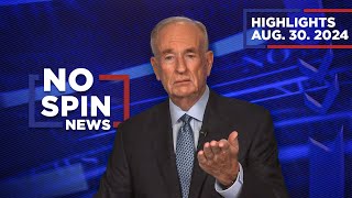 Highlights from BillOReilly com’s No Spin News  August 30 2024 [upl. by Ander]