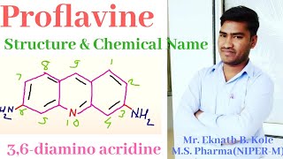 Proflavine Structure and Chemical Name [upl. by Yeslrahc]