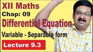 NCERT XII Maths  Chap93  Variable Separable  Differential Equations [upl. by Ahsatam21]