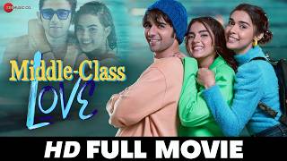 Middle Class Love  Prit Kamani Khushi Joshi Kavya Thapar amp Eisha Singh  Full Movie 2022 [upl. by Mannes]